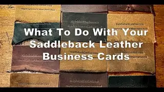 What To Do With Your Saddleback Leather Business Cards