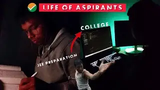 NIGHT LIFE | IIT JEE Aspirant Vs College Student | Journey