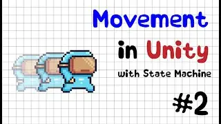 Movement in Unity and State Machine - Slime Game Devlog №2