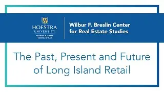The Past, Present and Future of Long Island Retail