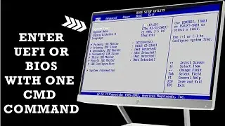 How To  Enter BIOS/UEFI Mode with ONE CMD Command 2023