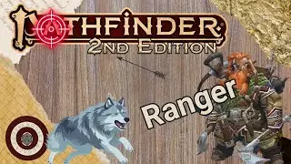 Pathfinder2e - So You Want to Play a Ranger