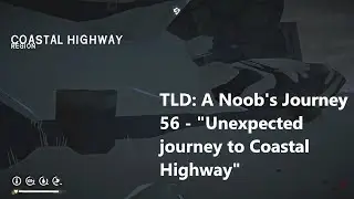 The Long Dark A Noob's Journey 56