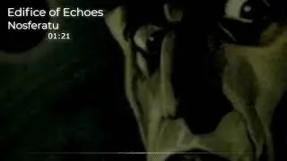 Edifice of Echoes - Nosferatu Theme
