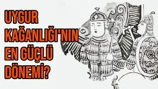 UYGUR KAĞANLIĞI'NIN EN GÜÇLÜ DÖNEMİ / PROF. DR. AHMET TAŞAĞIL