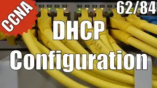 CCNA 200-120: DHCP Configuration 62/84 Free Video Training Course