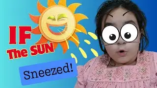 if the Sun sneezed 😂 kids  let's have some fun