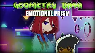 Me costó más que un extreme!!! Emotional Prism | Geometry Dash