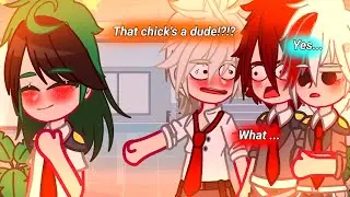 ᴛʜᴀᴛ ᴄʜɪᴄᴋ'ꜱ ᴀ ᴅᴜᴅᴇ!?!? || MHA || DkBk/BkDk || New student Au
