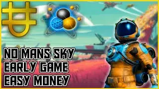 Making Millions of Units in No Man's Sky - Easy Money in No Mans Sky 2022 