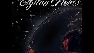 Elysian Fields - Last Night On Earth