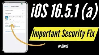 iOS 16.5.1 a I iOS 16.5.1 a Rapid Security Response in Hindi I TechnoaddictsIndia