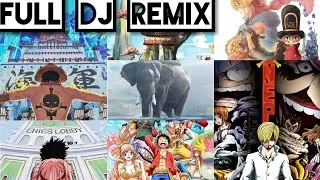 one piece 7 arc [AMV]- dj remix full bass