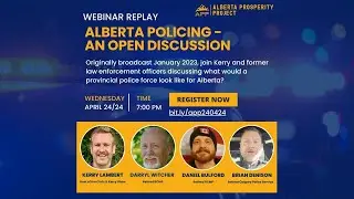 REPLAY: Alberta Policing - An Open Discussion