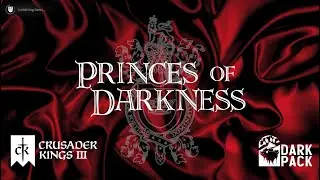Crusader Kings 3| Princes of Darkness: Episode 15 | Domain Expansion
