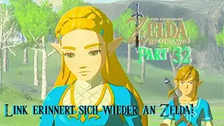 Erinnerung: Zelda & Link; Reckengewand; Prüfung & Impa besuch - ZELDA BREATH OF THE WILD Stream #32