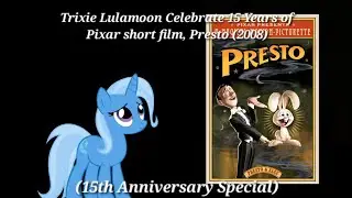 Trixie Lulamoon Celebrate 15 Years of Pixar short film, Presto (2008) (15th Anniversary Special)