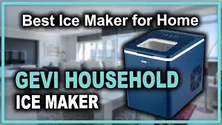 Gevi Household Countertop Icemaker with Self Cleaning Function - Best Ice Maker for Home