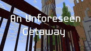 An Unforeseen Getaway (Minecraft Animation)