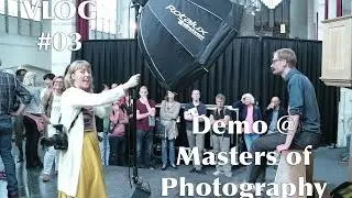 VLOG #03 | Demo @ Masters of Photography