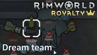Ep05 Standing ground; 500% Solo wealth independent; RimWorld royalty