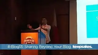 iBlog 13: Sharing Beyond Your Blog