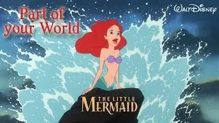 The Little Mermaid - Part of Your World | HD