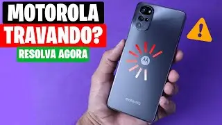 FAÇA ISSO SE SEU MOTOROLA ESTÁ TRAVANDO