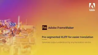 Pre segmented XLIFF for easier translation in Adobe FrameMaker