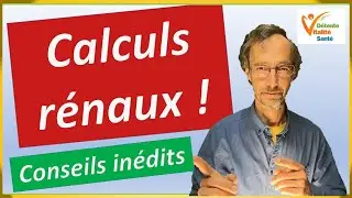 Eviter, dissoudre voire éliminer VRAIMENT les calculs rénaux