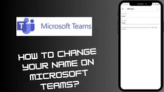 How To Change Your Name On Microsoft Teams?