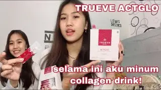 REVIEW PEMAKAIAN 2 MINGGU TRUEVE ACTGLO COLLAGEN DRINK  * i love it*