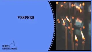 Vespers– 10/30/2024