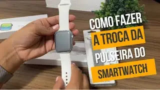 Como fazer a troca da pulseira do Smartwatch - W28 Pro