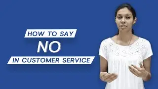 How to SAY NO in customer service | Freshworks Academy