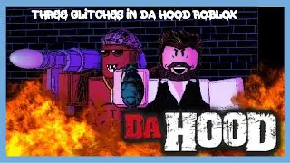 Three Glitches In Da Hood ROBLOX SHOOT THROUGH A WALL??