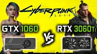 GTX 1060 vs RTX 3060 Ti in Cyberpunk 2077 | CP 2077 - GTX 1066 vs RTX 3060 Ti