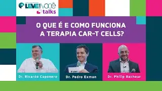 O que é e como funciona a terapia CAR-T cells? | Pílulas Leve Talks
