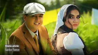 Sardor Tairov - Shirin-shirin (Official Music Video)