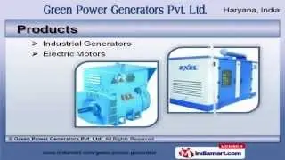 Industrial Generators and Electric Motors by Green Power Generators Pvt. Ltd., Faridabad