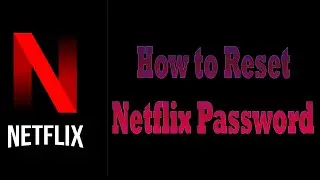 Netflix Login Problem: How to Recover or Reset Netflix Account Password [Solved]
