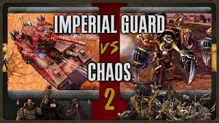 Warhammer 40,000: Dawn of War 2 - Faction Wars 2025 | Imperial Guard vs Chaos Space Marines 2