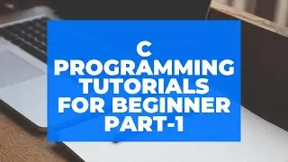 C Programming Tutorial for Beginners Part-1 Introduction to C