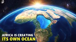 How A New Ocean Is Being Created Under Africa