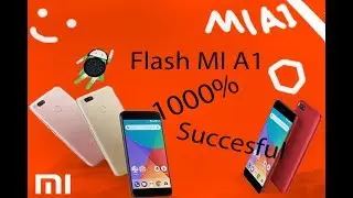 Xiaomi Mi A1 Stock Rom Flashing 100% sukses terbaru|unbrick MI A1| android oreo
