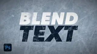 Blending Text to a Background - Photoshop Tutorial
