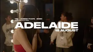 Vek, Yabesh Thapa and Bizen feat. Dj Pablo - Adelaide Snippet (Tour Australia 2024)