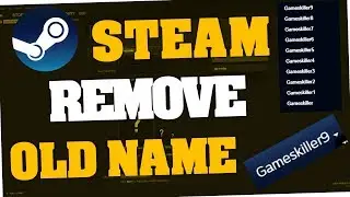 How to remove old Steam names (Aliases | 2018)