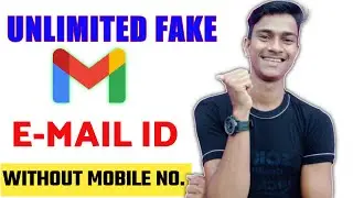 Fake Email Id Kaise Banaye Without Mobile Number | How To Create Fake Gmail Account Without Number