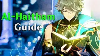 Al Haitham Guide | Important Tips Only | Team Comps | F2P LeON
